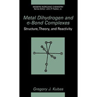 Metal Dihydrogen and ?-Bond Complexes [Hardcover]