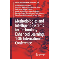 Methodologies and Intelligent Systems for Technology Enhanced Learning, 13th Int [Paperback]