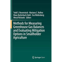 Methods for Measuring Greenhouse Gas Balances and Evaluating Mitigation Options  [Paperback]