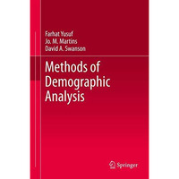 Methods of Demographic Analysis [Hardcover]