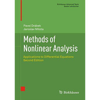 Methods of Nonlinear Analysis: Applications to Differential Equations [Hardcover]