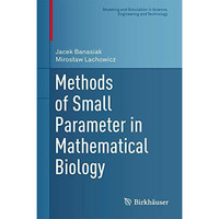 Methods of Small Parameter in Mathematical Biology [Hardcover]