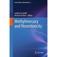 Methylmercury and Neurotoxicity [Hardcover]