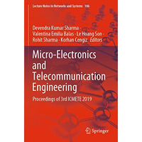 Micro-Electronics and Telecommunication Engineering: Proceedings of 3rd ICMETE 2 [Paperback]