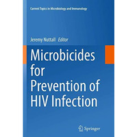 Microbicides for Prevention of HIV Infection [Paperback]