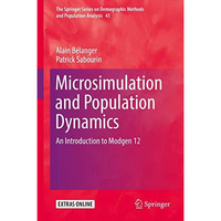 Microsimulation and Population Dynamics: An Introduction to Modgen 12 [Hardcover]