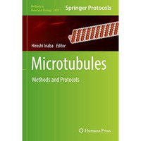 Microtubules: Methods and Protocols [Hardcover]