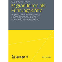 MigrantInnen als F?hrungskr?fte: Impulse f?r interkulturelles Coaching indonesis [Paperback]