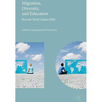 Migration, Diversity, and Education: Beyond Third Culture Kids [Hardcover]