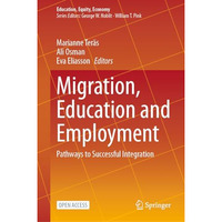 Migration, Education and Employment: Pathways to Successful Integration [Hardcover]