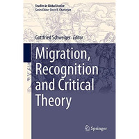 Migration, Recognition and Critical Theory [Hardcover]