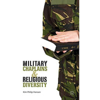 Military Chaplains and Religious Diversity [Hardcover]