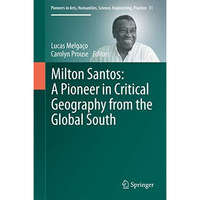 Milton Santos: A Pioneer in Critical Geography from the Global South [Hardcover]