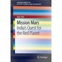 Mission Mars: India's Quest for the Red Planet [Paperback]