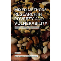 Mixed Methods Research in Poverty and Vulnerability: Sharing Ideas and Learning  [Hardcover]