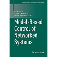 Model-Based Control of Networked Systems [Hardcover]