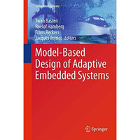 Model-Based Design of Adaptive Embedded Systems [Paperback]