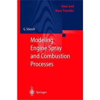 Modeling Engine Spray and Combustion Processes [Hardcover]