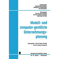 Modell- und computer-gest?tzte Unternehmungsplanung [Paperback]