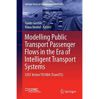 Modelling Public Transport Passenger Flows in the Era of Intelligent Transport S [Hardcover]