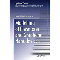 Modelling of Plasmonic and Graphene Nanodevices [Hardcover]