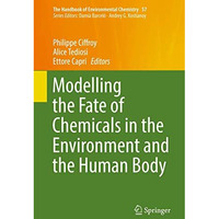 Modelling the Fate of Chemicals in the Environment and the Human Body [Hardcover]