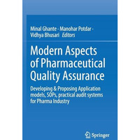 Modern Aspects of Pharmaceutical Quality Assurance: Developing & Proposing A [Hardcover]