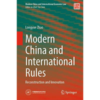 Modern China and International Rules: Reconstruction and Innovation [Hardcover]