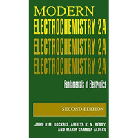 Modern Electrochemistry 2A: Fundamentals of Electrodics [Hardcover]