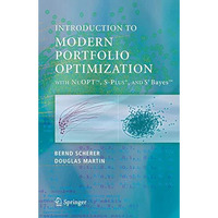 Modern Portfolio Optimization with NuOPT , S-PLUS?, and S+Bayes  [Paperback]