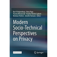 Modern Socio-Technical Perspectives on Privacy [Paperback]