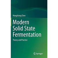 Modern Solid State Fermentation: Theory and Practice [Hardcover]