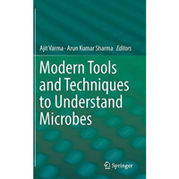 Modern Tools and Techniques to Understand Microbes [Hardcover]