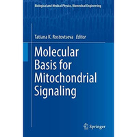 Molecular Basis for Mitochondrial Signaling [Hardcover]