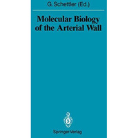 Molecular Biology of the Arterial Wall [Paperback]