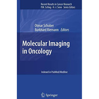 Molecular Imaging in Oncology [Paperback]