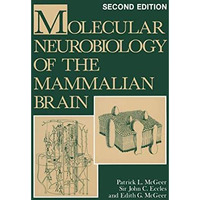 Molecular Neurobiology of the Mammalian Brain [Paperback]