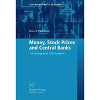 Money, Stock Prices and Central Banks: A Cointegrated VAR Analysis [Paperback]