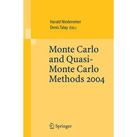 Monte Carlo and Quasi-Monte Carlo Methods 2004 [Paperback]