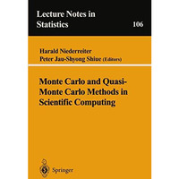 Monte Carlo and Quasi-Monte Carlo Methods in Scientific Computing: Proceedings o [Paperback]