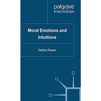 Moral Emotions and Intuitions [Paperback]