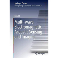 Multi-wave Electromagnetic-Acoustic Sensing and Imaging [Hardcover]