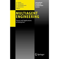 Multiagent Engineering: Theory and Applications in Enterprises [Paperback]