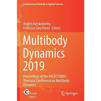 Multibody Dynamics 2019: Proceedings of the 9th ECCOMAS Thematic Conference on M [Paperback]