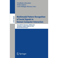 Multimodal Pattern Recognition of Social Signals in Human-Computer-Interaction:  [Paperback]