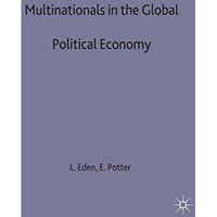 Multinationals in the Global Political Economy [Hardcover]