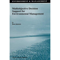 Multiobjective Decision Support for Environmental Management [Paperback]