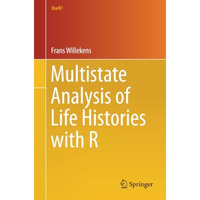 Multistate Analysis of Life Histories with R [Paperback]