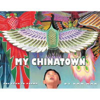 My Chinatown: One Year in Poems [Paperback]