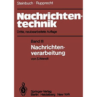 Nachrichtentechnik: Band III: Nachrichtenverarbeitung [Paperback]